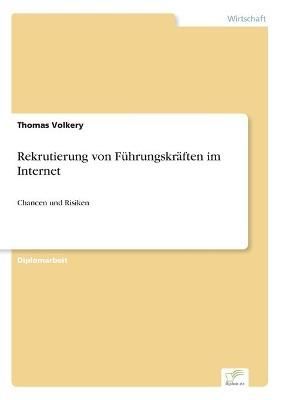 Rekrutierung von Fuhrungskraften im Internet By Thomas Volkery
