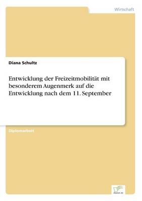 Entwicklung der Freizeitmobilitat mit besonderem Augenmerk auf die Entwicklung nach dem 11. September