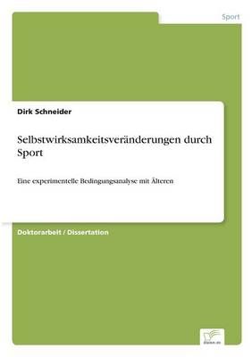 Selbstwirksamkeitsveranderungen durch Sport By Dirk Schneider