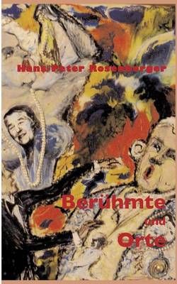 Berühmte und Orte By Rosenberger, Hans-Peter 9783839111796