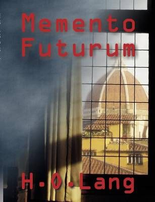 Memento Futurum By H O Lang 9783839123201 (Paperback)