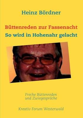 Buttenreden zur Fassenacht By Heinz Boerdner 9783839133361 (Paperback)