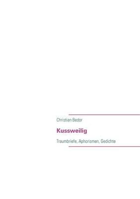 Kussweilig By Christian Bedor 9783839141434 (Paperback)