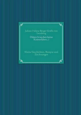 Diäten brauchen keine Knitterfalten...!:Kleine Geschichten, Rezepte und Zeichnungen