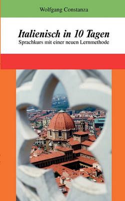 Italienisch in 10 Tagen By Wolfgang Costanza 9783839146606 (Paperback)