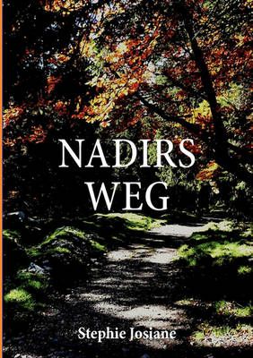 Nadirs Weg By Josiane, Stephie 9783839174425 (Paperback)