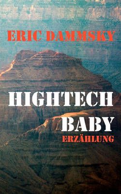 Hightech Baby By Dammsky, Eric 9783839181720 (Paperback)