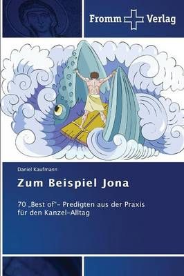 Zum Beispiel Jona By Daniel Kaufmann 9783841604132 (Paperback)