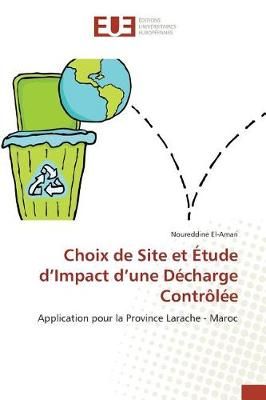 Choix de Site et Étude d¿Impact d¿une Décharge Contrôlée