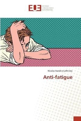Anti-fatigue By Randrianjafitrimo 9783841616180 (Paperback)