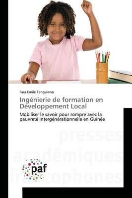 Ingénierie de formation en Développement Local By TENGUIANO-F