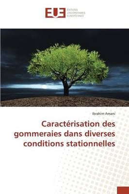 Caracterisation Des Gommeraies Dans Diverses Conditions Stationnelles