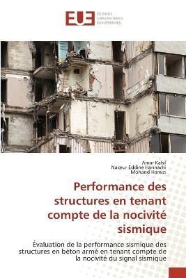 Performance des structures en tenant compte de la nocivite sismique