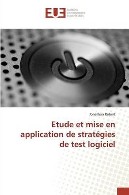 Etude et mise en application de stratégies de test logiciel