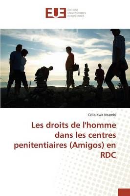 Les droits de lhomme dans les centres penitentiaires (Amigos) en RDC