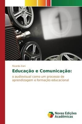 Educacao e Comunicacao By Zani Ricardo 9783841709530 (Paperback)