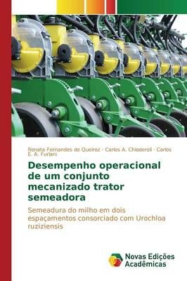 Desempenho operacional de um conjunto mecanizado trator semeadora