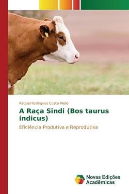 A Raca Sindi (Bos taurus indicus) By Rodrigues Costa Mello Raquel