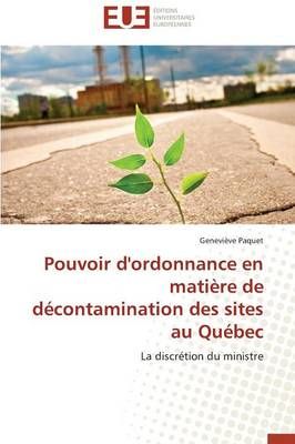 Pouvoir d'Ordonnance En Mati re de D contamination Des Sites Au Qu bec