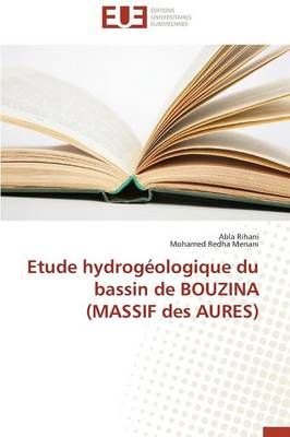 Etude Hydrog ologique Du Bassin de Bouzina (Massif Des Aures)