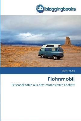Flohnmobil By Beatrice Jung 9783841770998 (Paperback)