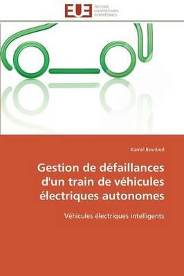 Gestion de D faillances d'Un Train de V hicules lectriques Autonomes
