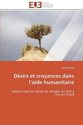 D sirs Et Croyances Dans L Aide Humanitaire By Ringel-S 9783841782830