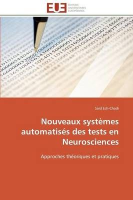 Nouveaux Syst mes Automatis s Des Tests En Neurosciences 9783841785732