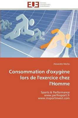 Consommation d'oxygène lors de l'exercice chez l'homme By MARLES-A