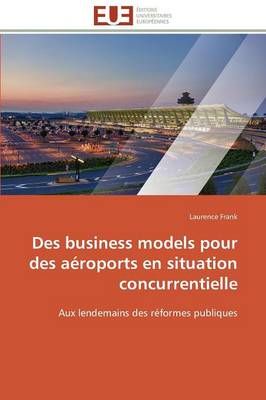 Des Business Models Pour Des A roports En Situation Concurrentielle