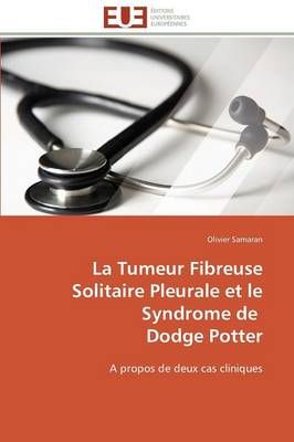 La Tumeur Fibreuse Solitaire Pleurale Et Le Syndrome de Dodge Potter