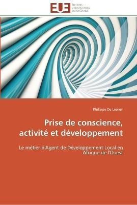 Prise de conscience, activite et developpement By de Leener-P