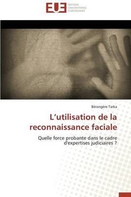 L Utilisation de la Reconnaissance Faciale By Tarka-B 9783841799395