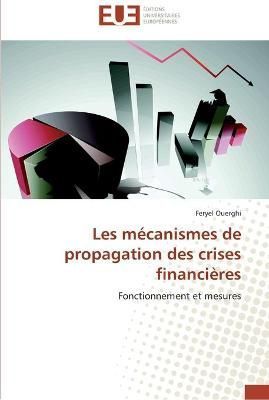 Les mecanismes de propagation des crises financieres By Ouerghi-F