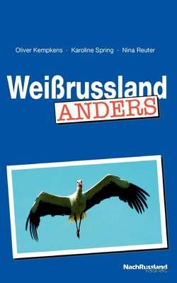 Weißrussland anders By Ravioli, Sandra 9783842331105 (Paperback)