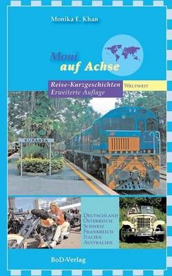 Moni auf Achse By Monika E Khan 9783842333079 (Paperback)