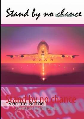 Stand by no chance:Abenteuer Hochzeitsreise By Bothe, Renate