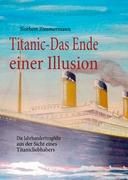 Titanic-Das Ende einer Illusion By Zimmermann, Norbert 9783842350342