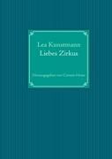 Liebes Zirkus By Kunstmann, Lea 9783842362741 (Paperback)