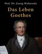 Das Leben Goethes By Witkowski, Georg 9783842368767 (Hardback)