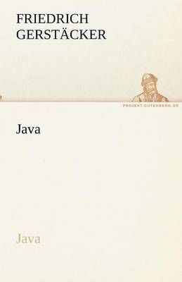 Java By Friedrich Gerstacker 9783842418875 (Paperback)