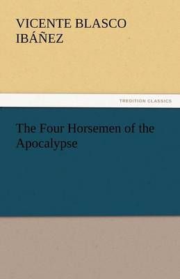 The Four Horsemen of the Apocalypse By Vicente Blasco Ib Ez