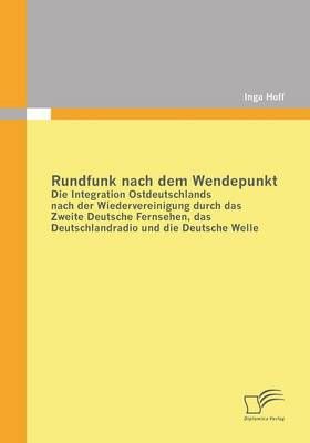 Rundfunk nach dem Wendepunkt By Inga Hoff 9783842858022 (Paperback)