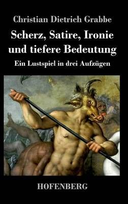 Scherz, Satire, Ironie und tiefere Bedeutung 9783843018944 (Hardback)