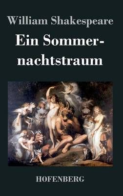 Ein Sommernachtstraum By William Shakespeare 9783843021135 (Hardback)