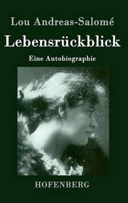 Lebensruckblick By Lou Andreas-Salome 9783843025843 (Hardback)