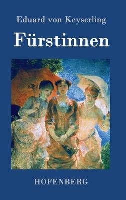 Furstinnen By Eduard Von Keyserling 9783843031912 (Hardback)