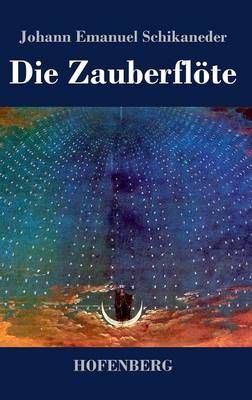 Die Zauberfloete By Johann Emanuel Schikaneder 9783843040846