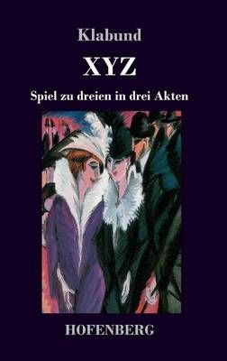 X Y Z By Klabund 9783843040938 (Hardback)