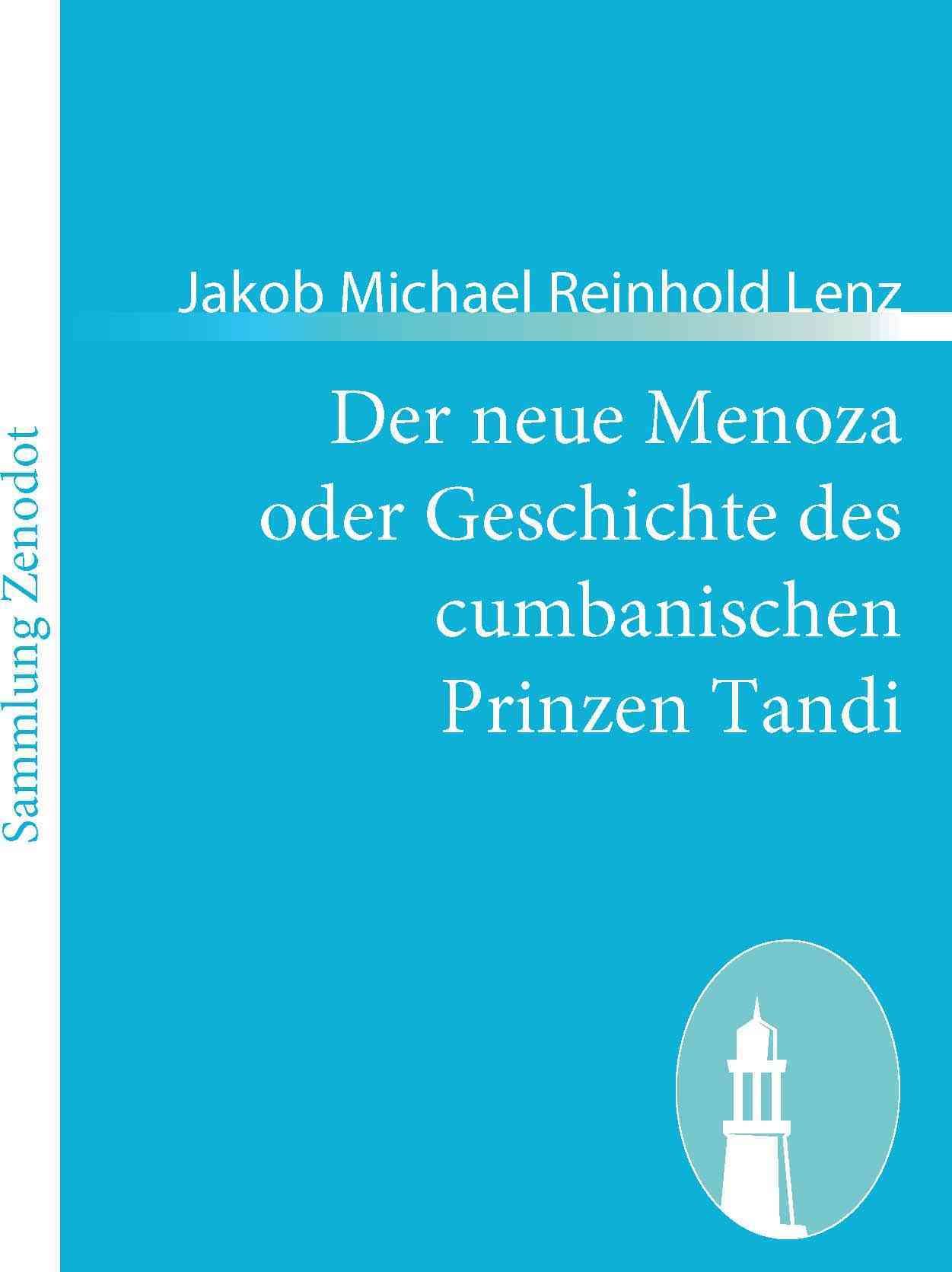 Der neue Menoza oder Geschichte des cumbanischen Prinzen Tandi